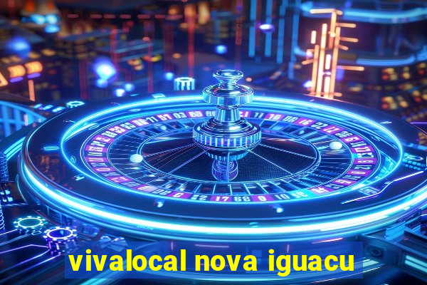 vivalocal nova iguacu